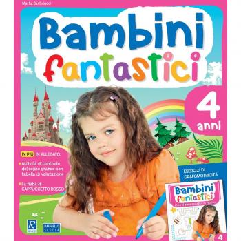 Bambini fantastici. 4 anni. Per la Scuola materna