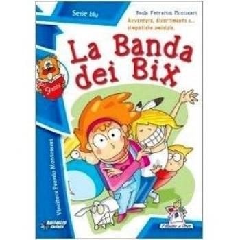La banda dei Bix