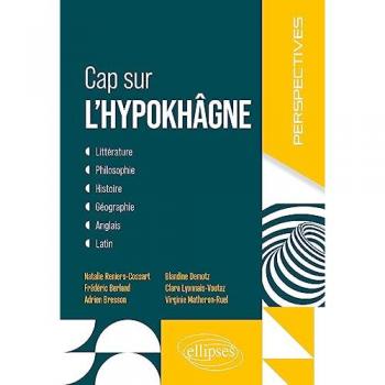 Natalie Reniers Cossart Cap Sur L'Hypokhâgne: Littérature, Philosophie, Histoire, Géographie, Anglais, Latin (Perspectives)