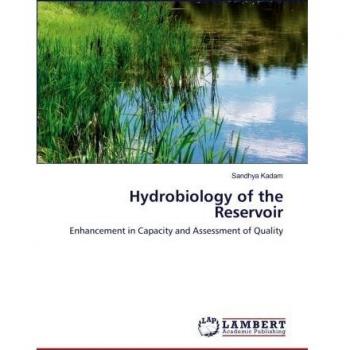 Hydrobiology of the Reservoir: Enhancement in Capacity and Assessment of Quality