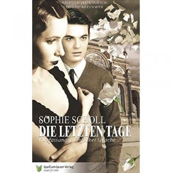 Marion Döbert Sophie Scholl: Die Letzten Tage