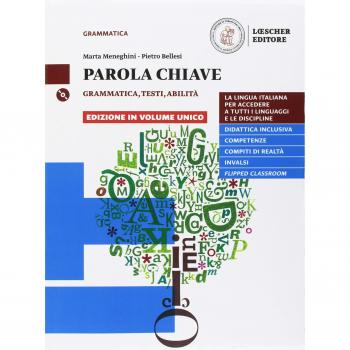 Parola chiave. Volume unico. La grammatica a colpo d'occhio. Per le Scuole superiori. Con espansione online. Con DVD-ROM