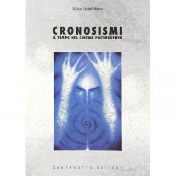 Cronosismi. Il tempo nel cinema postmoderno