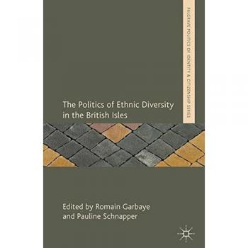 The Politics of Ethnic Diversity in the British Isles