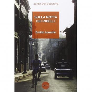 Sulla rotta dei ribelli