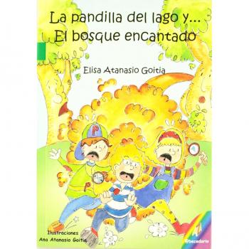 La pandilla del lago y...El bosque encantado