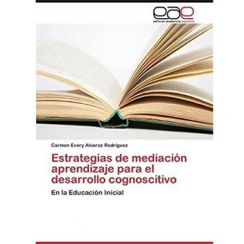Estrategias de mediación aprendizaje para el desarrollo cognoscitivo: En la Educación Inicial
