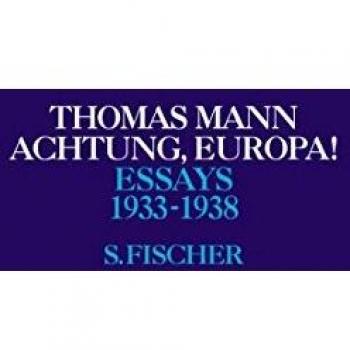 Thomas Mann Band 4: Achtung, Europa !: 1933-1938: Bd. 4
