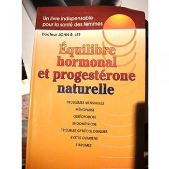 Equilibre Hormonal Et Progestérone Naturelle