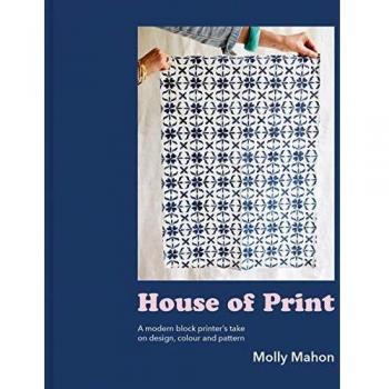 House of Print A modern printer's take on design colour and pattern