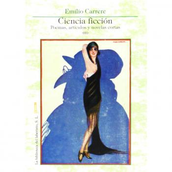 Ciencia Ficción. Poemas, Artículos y Novelas Cortas