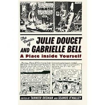 The Comics of Julie Doucet and Gabrielle Bell: A Place inside Yourself