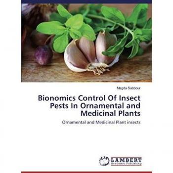 Bionomics Control Of Insect Pests In Ornamental and Medicinal Plants