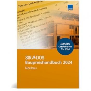SIRADOS Baupreishandbuch Neubau 2024: Aktuelle Auflage.Marktrecherchierte Baupreise zum Überall hin mitnehmen.: Sicherheit und Kompetenz durch ... Baupreise zum Überall hin mitnehmen.