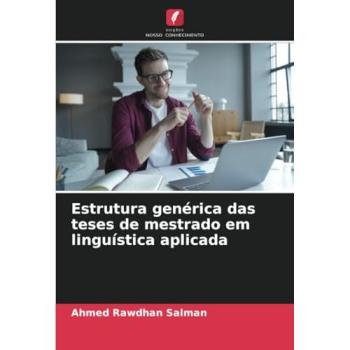 Rawdhan Salman, Ahmed: Estrutura genérica das teses de mestrado em linguística aplicada