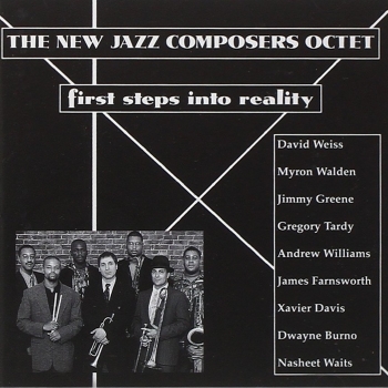 First Steps into Reality by The New Jazz Composers Octet [CD]