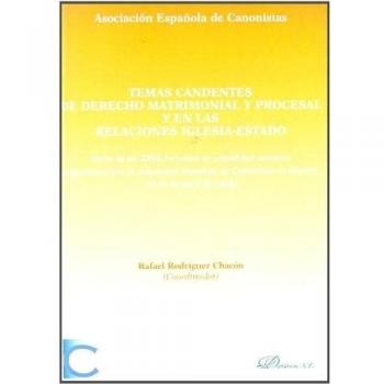 Temas candentes de derecho matrimonial y procesal y en las relaciones iglesia-estado: (actas de las xxvi jornadas de actualidad canónica (Tapa blanda).