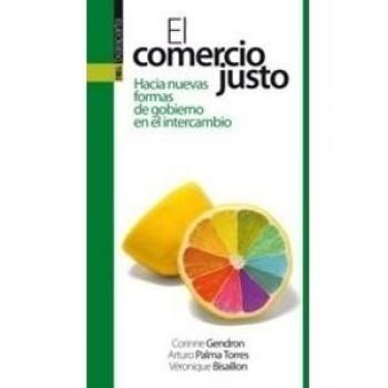 EL COMERCIO JUSTO. HACIA NUEVAS FORMAS.