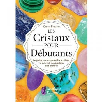 Les Cristaux pour Débutants