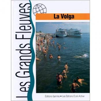 La volga (Les Grands Fleuves)