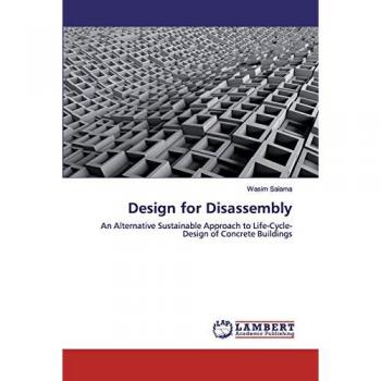 Design for Disassembly: An Alternative Sustainable Approach to Life-Cycle-Design of Concrete Buildings