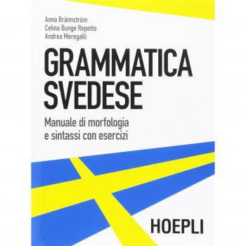 Grammatica svedese. Manuale di morfologia e sintassi con esercizi