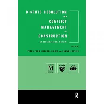 Dispute Resolution and Conflict Management in Construction