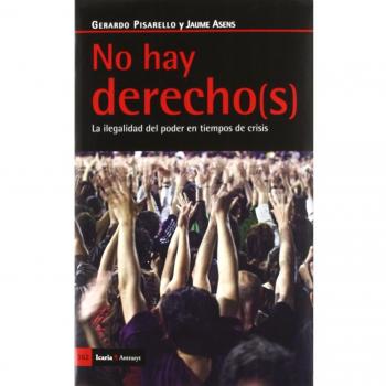 NO HAY DERECHO (S)
