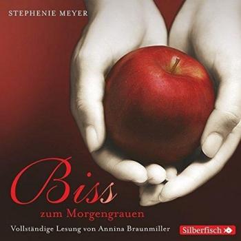 Bis (Biss) zum Morgengrauen. Die ungekürzte Lesung