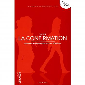 Vers la Confirmation