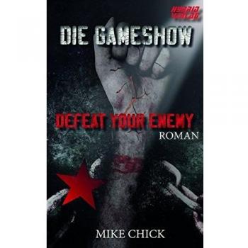 Mike Chick Die Gameshow: Defeat Your Enemy