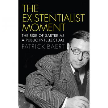 The Existentialist Moment by Patrick University of Cambridge Baert