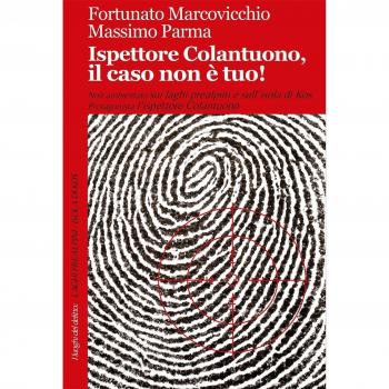 Ispettore Colantuono, il caso non è tuo!