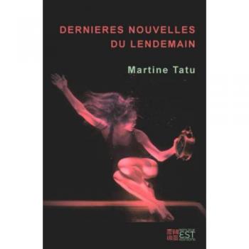 Dernières nouvelles du lendemain