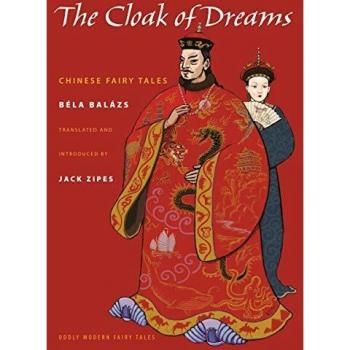 The Cloak of Dreams: Chinese Fairy Tales