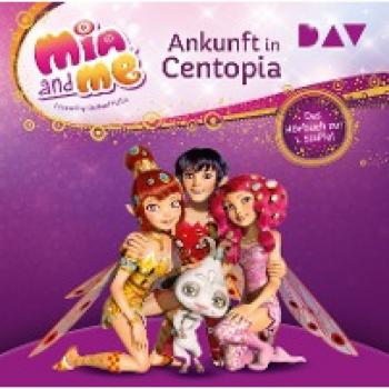 Thilo: Mia and me: Ankunft in Centopia