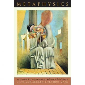 Metaphysics : An Introduction to Contemporary Debates and Their History