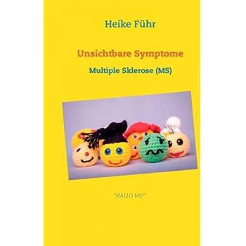 Unsichtbare Symptome: Multiple Sklerose