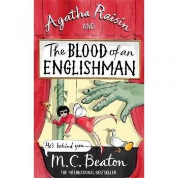 Agatha Raisin and the Blood of an Englishman by M.C. Beaton