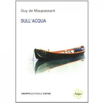 Sull'acqua. Ediz. italiana e francese