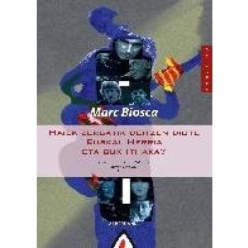 Haiek zergatik deitzen dute euskal herria eta guk ithaka: Euskaldunek eta katalanak beren herriari kantari (Tapa blanda).