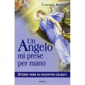 Un angelo mi prese per mano