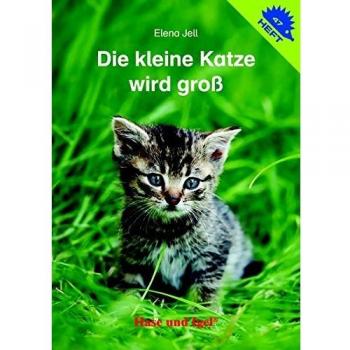 Die kleine Katze wird groß / Igelheft 47