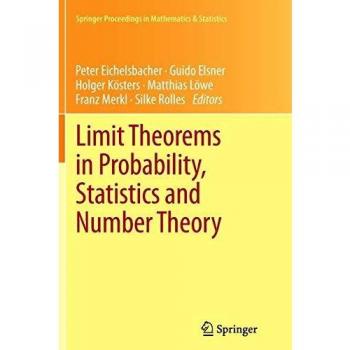Limit Theorems in Probability, Statistics and Number Theory: In Honor of Friedrich Götze
