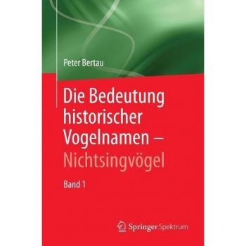 Die Bedeutung historischer Vogelnamen