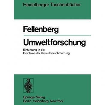 Umweltforschung: Einführung in die Probleme der Umweltverschmutzung