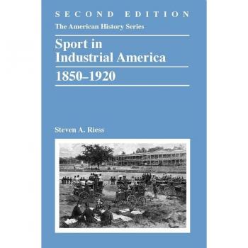 Vitalsource Technologies, Inc. Sport In Industrial America, 1850-1920