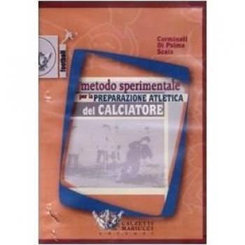 Metodo sperimentale per la preparazione atletica del calciatore. DVD
