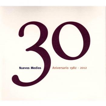 Nuevos Medios 30 Aniversario 1982-2012
