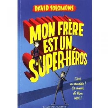 Mon frère est un super-héros